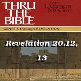 Revelation 20.12, 13