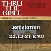 Revelation 22.12-21 END